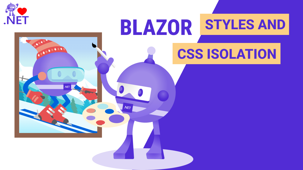 Blazor WASM Styles and CSS Isolation