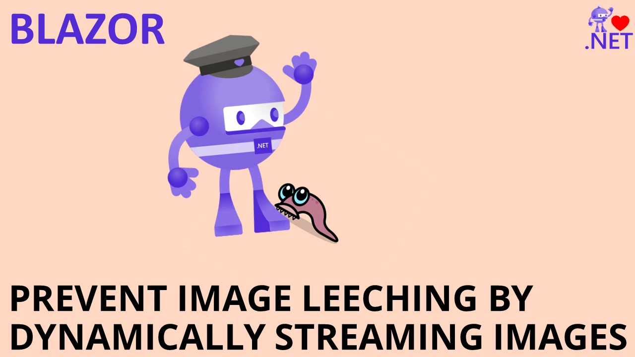 Prevent image leech by dynamically streaming image in Blazor WASM