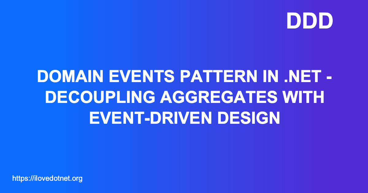 decoupling complex systems with event driven python... Domain Events Pattern in .NET - Decoupling Aggregates with Event-Driven ...