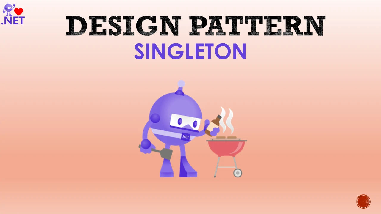 Creational Design Pattern - Singleton