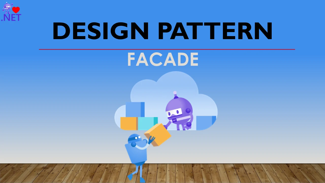 Structural Design Pattern - Facade