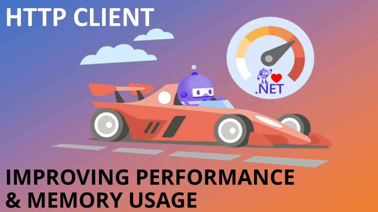 Improving performance and memory use while accessing APIs using HTTPClient in dotnet