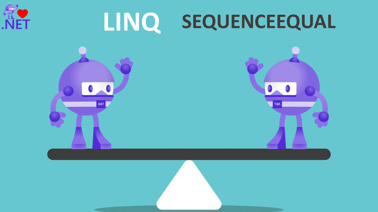 Using LINQ Sequence Equal to Find Equality of data