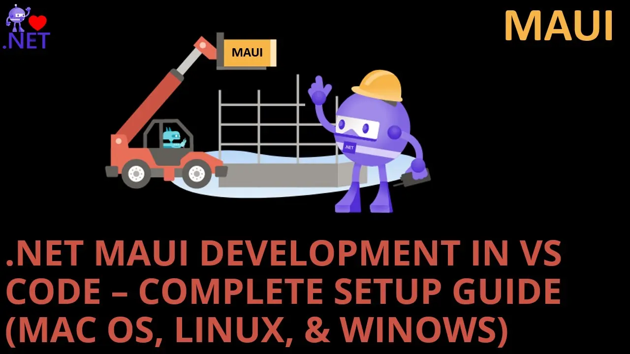 Step by Step Setup Guide for .NET MAUI with Visual Studio Code