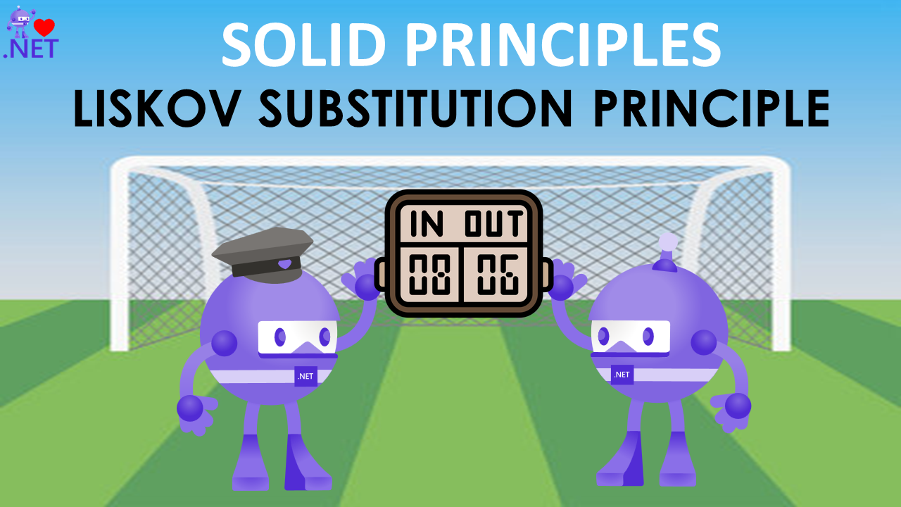 Liskov Substitution Principle in SOLID
