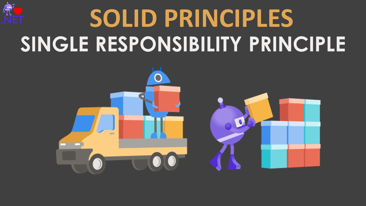 Single Responsibility Principle in SOLID