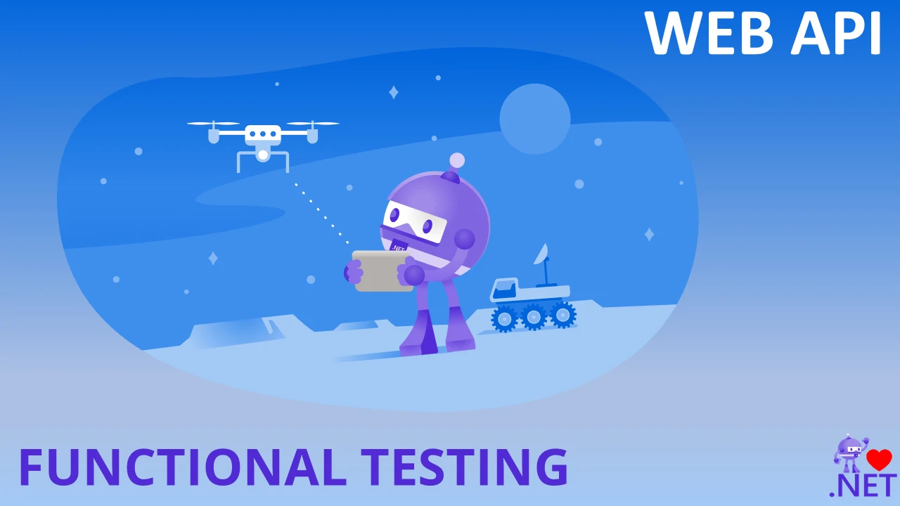 Functional testing your ASP.NET WEB API
